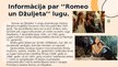 Prezentācija 'Kopīgais un atšķirīgais lugās "Romeo un Džuljeta" un "Pūt, vējiņi!"', 2.