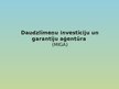 Prezentācija 'Daudzlīmeņu investīciju un garantiju aģentūra', 1.
