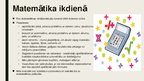 Prezentācija 'Matemātikas saikne ar reālo dzīvi', 5.