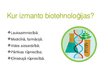Prezentācija 'Biotehnoloģija, tās ekonomiskie aspekti', 6.