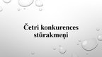 Prezentācija 'Četri konkurences stūrakmeņi', 1.