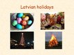Prezentācija 'My Motherland Latvia', 8.