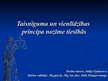 Prezentācija 'Taisnīguma un vienlīdzības principa nozīme tiesībās', 1.