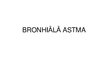 Prezentācija 'Bronhiālā astma', 1.