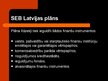 Prezentācija 'SEB bankas 2.līmeņa pensiju plāni', 4.