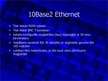 Prezentācija '10-Mbps and 100-Mbps Ethernet', 6.