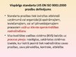 Prezentācija 'Kvalitātes vadības sistēma LVS EN ISO 9001:2000 uzņēmumā', 2.
