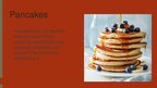Prezentācija 'My Favorite Food - Pancakes', 2.