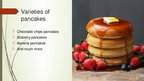 Prezentācija 'My Favorite Food - Pancakes', 4.