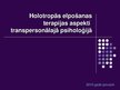 Prezentācija 'Holotropās elpošanas terapijas aspekti transpersonālajā psiholoģijā', 1.