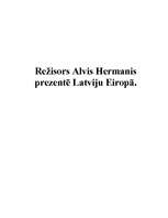 Eseja 'Režisors Alvis Hermanis prezentē Latviju Eiropā', 1.