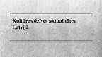 Prezentācija 'Kultūras dzīves aktualitātes Latvijā', 1.