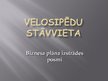 Prezentācija 'Velosipēdu stāvvietas biznesa plāna izveide', 1.