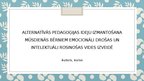 Prezentācija 'Alternatīvās pedagoģijas ideju izmantošana mūsdienās bērniem emocionāli drošas u', 1.