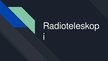 Prezentācija 'Radioteleskopi', 1.