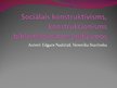 Prezentācija 'Sociālais konstruktīvisms, konstrukcionisms bibliotēkzinātnes pētījumos', 1.
