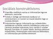 Prezentācija 'Sociālais konstruktīvisms, konstrukcionisms bibliotēkzinātnes pētījumos', 17.