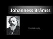 Prezentācija 'Johanness Brāmss', 1.