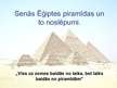 Prezentācija 'Senās Ēģiptes piramīdas un to noslēpumi', 1.