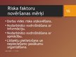 Prezentācija 'Darba vides riski', 16.