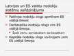 Prezentācija 'Latvijas nodokļu sistēma un konkurētspēja ES', 16.