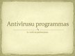 Prezentācija 'Antivīrusu programmas', 1.