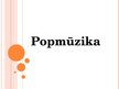 Prakses atskaite 'Popmūzika', 1.