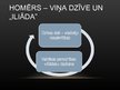Referāts 'Seno grieķu kara taktika un tās atspoguļojums Homēra eposā "Iliāda"', 34.