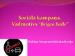 Prezentācija 'Sociālās kampaņas analīze', 1.