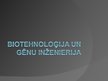 Prezentācija 'Biotehnoloģijas pielietojums medicīnā', 1.