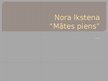 Prezentācija 'Nora Ikstena "Mātes piens"', 1.