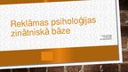 Prezentācija 'Reklāmas psiholoģijas zinātniskā bāze', 1.