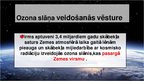 Prezentācija 'Ozona slānis, tā nozīme, veidošanās un noārdīšanās', 3.