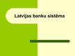 Prezentācija 'Latvijas banku sistēmas', 1.