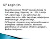 Prezentācija 'Noliktavu loģistika "NP Logistics"', 2.