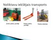 Prezentācija 'Noliktavu loģistika "NP Logistics"', 8.