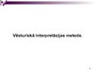 Prezentācija 'Vēsturiskā interpretācijas metode', 1.