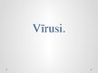 Prezentācija 'Vīrusu raksturojums', 1.