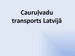 Prezentācija 'Cauruļvadu transports Latvijā', 1.