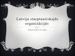 Prezentācija 'Latvija un starptautiskās organizācijas', 1.