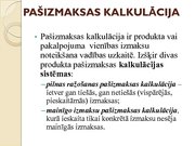 Referāts 'Ražošanas kalkulācijas pašizmaksa, kalkulācijas metodes, metožu pielietojums', 12.