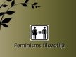 Prezentācija 'Feminisms filosofijā', 1.