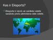 Prezentācija 'Imports un eksports Latvijā pēdējos gados', 3.