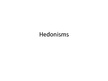 Referāts 'Hedonisms', 11.