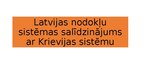 Prezentācija 'Latvijas nodokļu sistēmas salīdzinājums ar Krievijas sistēmu', 1.