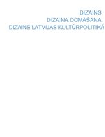Referāts 'Dizains, dizaina domāšana. Dizains Latvijas kultūrpolitikā', 1.