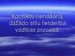 Referāts 'Konfliktu risināšana, dažādo stilu lietderība vadības procesā', 28.