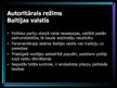 Prezentācija 'Autoritārie režīmi Baltijā starpkaru periodā', 3.