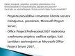 Diplomdarbs 'Projekta plānošanas atbalsta rīku novērtējums', 86.