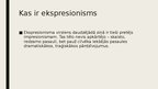 Prezentācija 'Ekspresionisms mūzikā un mākslā', 2.